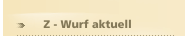     Z - Wurf aktuell